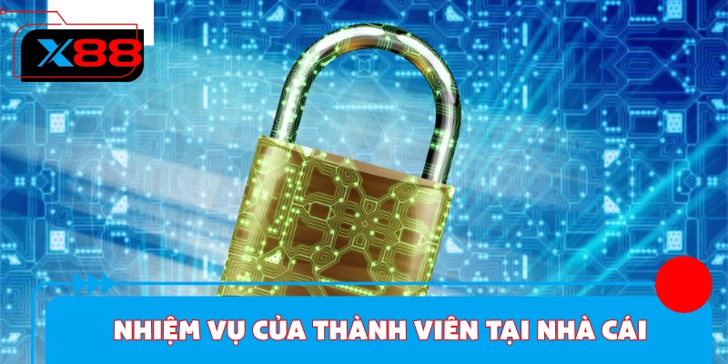 Nhiệm vụ của thành viên tại nhà cái